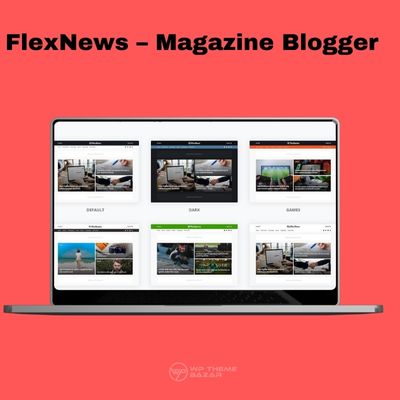 FlexNews - Magazine Blogger